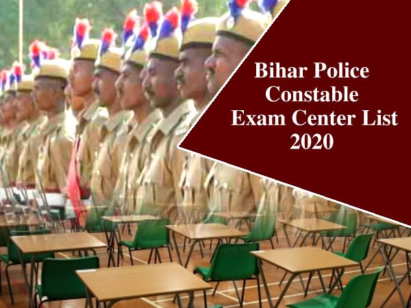 Bihar Police Exam Center List 2020: बिहार पुलिस कॉन्स्टेबल भर्ती 2020 परीक्षा केंद्रों की लिस्ट जारी Bihar Police Exam Center List 2020: बिहार पुलिस कॉन्स्टेबल भर्ती 2020 परीक्षा केंद्रों की लिस्ट जारी