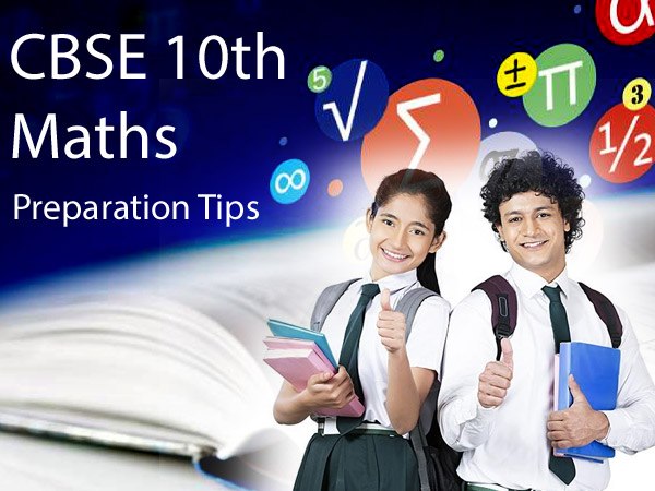 CBSE 10th Math Preparation Tips सीबीएसई 10वीं गणित पेपर की तैयारी कैसे करें जानिए, मिलेंगे 100 अंक CBSE 10th Math Preparation Tips सीबीएसई 10वीं गणित पेपर की तैयारी कैसे करें जानिए, मिलेंगे 100 अंक