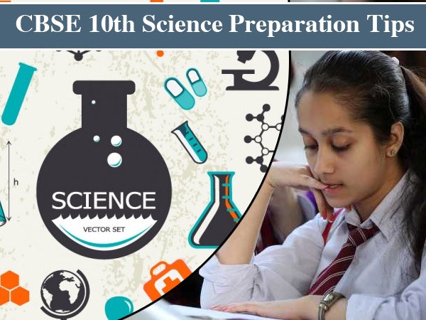 CBSE 10th Science Preparation Tips: सीबीएसई 10वीं विज्ञान बोर्ड परीक्षा 2020 टिप्स मिलेंगे अच्छे अंक CBSE 10th Science Preparation Tips: सीबीएसई 10वीं विज्ञान बोर्ड परीक्षा 2020 टिप्स मिलेंगे अच्छे अंक