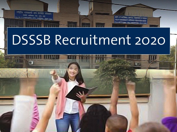 DSSSB Recruitment 2020 / डीएसएसएसबी भर्ती 2020