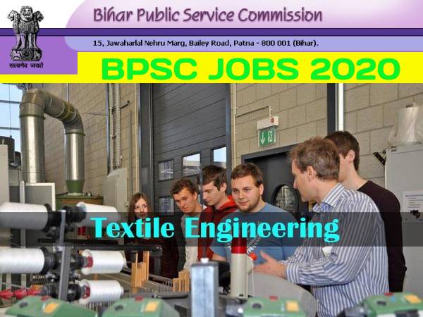 BPSC HOD Textile Engineering Recruitment 2020: बीपीएससी टेक्सटाइल इंजीनियरिंग एचओडी भर्ती 2020 डिटेल BPSC HOD Textile Engineering Recruitment 2020: बीपीएससी टेक्सटाइल इंजीनियरिंग एचओडी भर्ती 2020 डिटेल