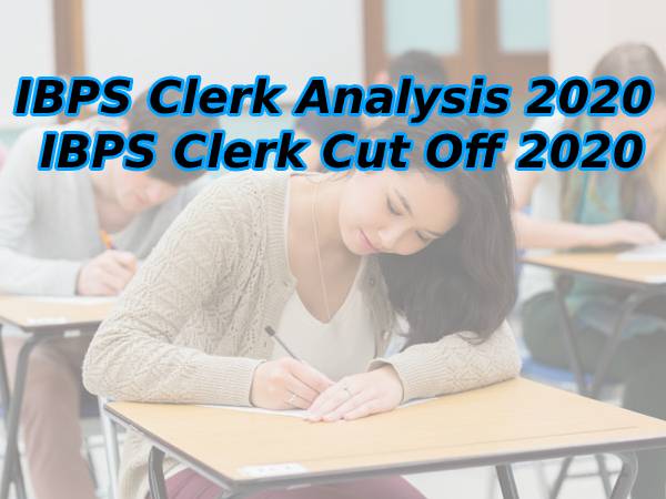 IBPS Clerk Exam Analysis 2020: आईबीपीएस क्लर्क परीक्षा का पूरा विश्लेषण, आईबीपीएस क्लर्क कट ऑफ 2020 IBPS Clerk Exam Analysis 2020: आईबीपीएस क्लर्क परीक्षा का पूरा विश्लेषण, आईबीपीएस क्लर्क कट ऑफ 2020