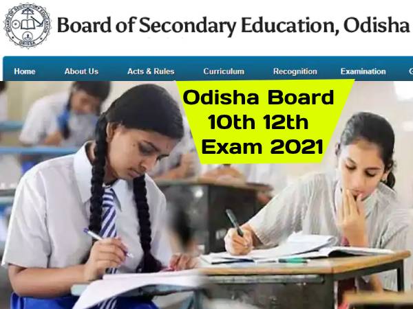 Odisha Board 10th 12th Exam 2021 Date Sheet Time Table: ओडिशा बोर्ड 10वीं 12वीं परीक्षा 2021 डेट शीट Odisha Board 10th 12th Exam 2021 Date Sheet Time Table: ओडिशा बोर्ड 10वीं 12वीं परीक्षा 2021 डेट शीट