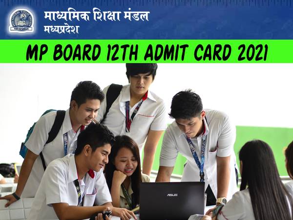 MPBSE 12th Admit Card 2021 Download Link: एमपी बोर्ड 12वीं एडमिट कार्ड 2021 डाउनलोड करें MPBSE 12th Admit Card 2021 Download Link: एमपी बोर्ड 12वीं एडमिट कार्ड 2021 डाउनलोड करें