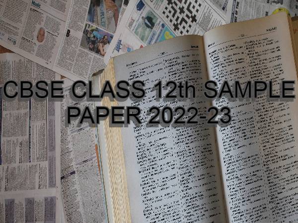 सीबीएसई 12वीं इंग्लिश कोर सैंपल पेपर 2022-23 (CBSE 12th English Core Sample Paper PDF Download) सीबीएसई 12वीं इंग्लिश कोर सैंपल पेपर 2022-23 (CBSE 12th English Core Sample Paper PDF Download)