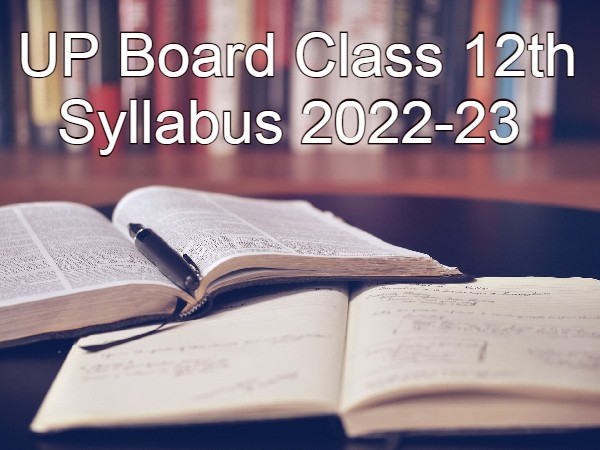 यूपी बोर्ड 12वीं अंग्रेजी सिलेबस 2022-23 (UP Board 12th English Syllabus PDF Download) यूपी बोर्ड 12वीं अंग्रेजी सिलेबस 2022-23 (UP Board 12th English Syllabus PDF Download)