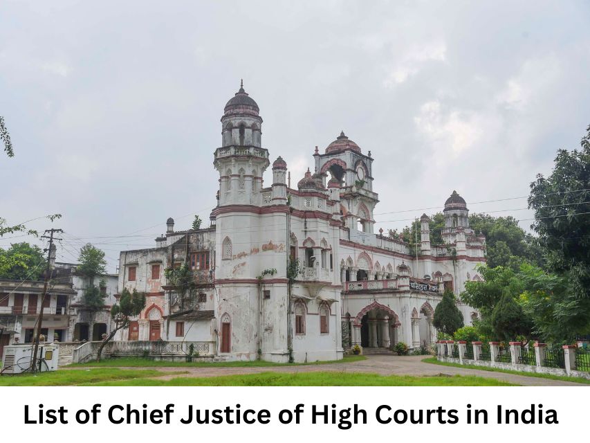 भारत के सभी मुख्य न्यायाधीश और उच्च न्यायालयों की सूची भारत के सभी मुख्य न्यायाधीश और उच्च न्यायालयों की सूची