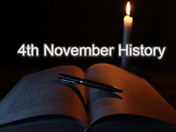 4 नवंबर से जुड़ा भारतीय इतिहास (History of 4 November) 4 नवंबर से जुड़ा भारतीय इतिहास (History of 4 November)