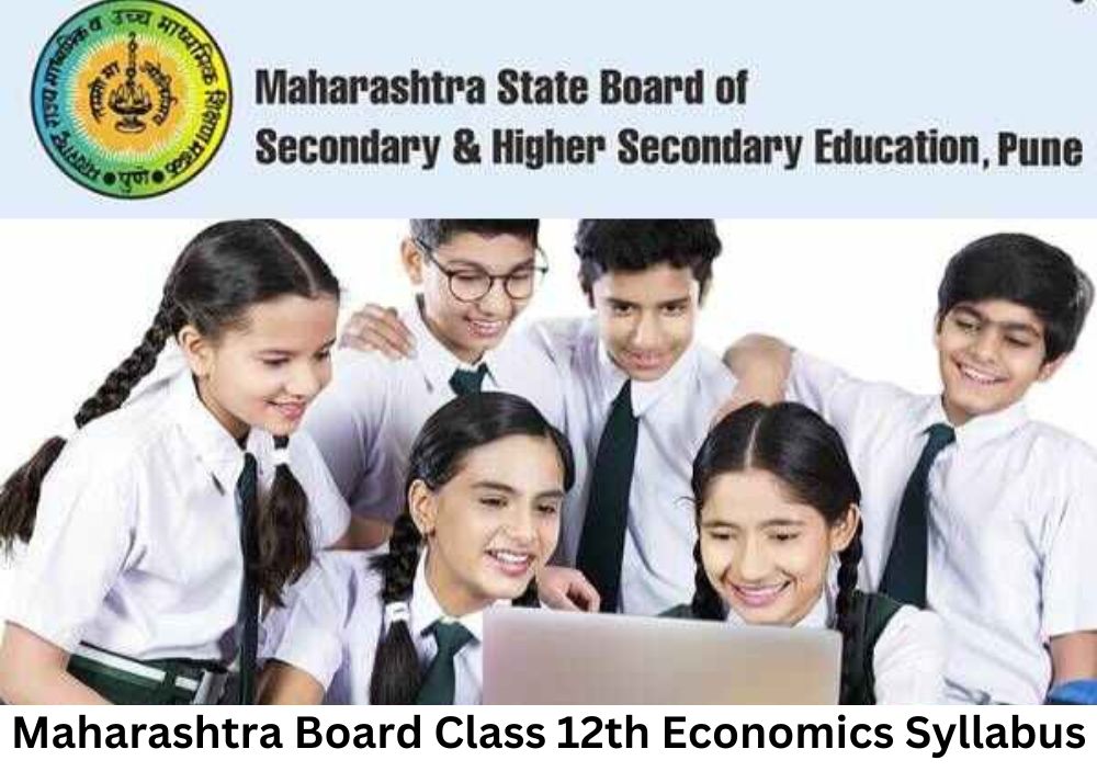 महाराष्ट्र बोर्ड 12वीं कक्षा अर्थशास्त्र सिलेबस 2022-23 महाराष्ट्र बोर्ड 12वीं कक्षा अर्थशास्त्र सिलेबस 2022-23