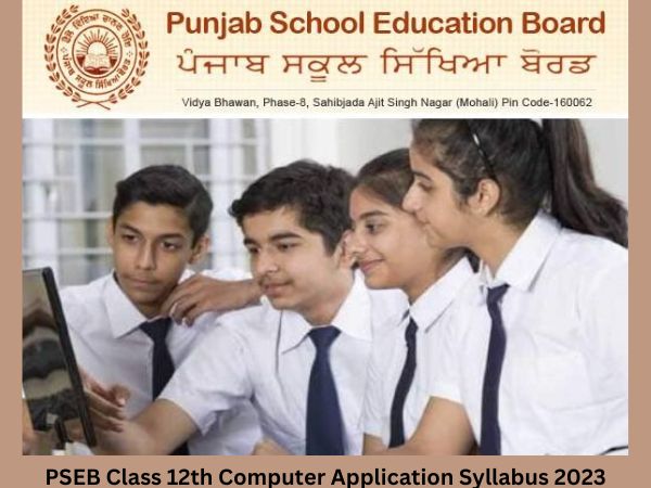 पंजाब बोर्ड कक्षा 12वीं कंप्यूटर अनुप्रयोग सिलेबस 2023, पीडीएफ डाउनलोड करें पंजाब बोर्ड कक्षा 12वीं कंप्यूटर अनुप्रयोग सिलेबस 2023, पीडीएफ डाउनलोड करें