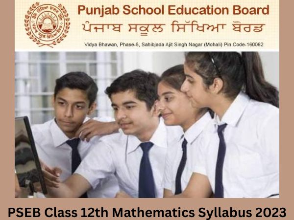 पंजाब बोर्ड कक्षा 12वीं गणित सिलेबस 2023, पीडीएफ डाउनलोड करें पंजाब बोर्ड कक्षा 12वीं गणित सिलेबस 2023, पीडीएफ डाउनलोड करें