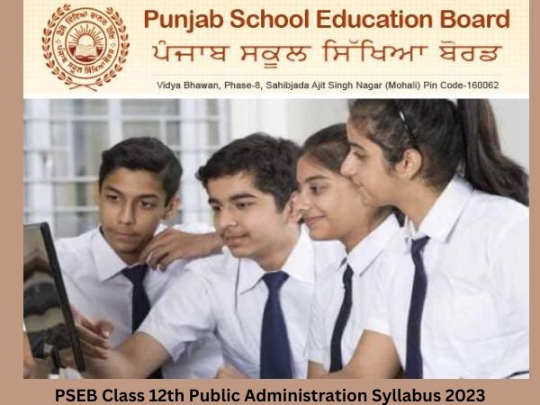 पंजाब बोर्ड कक्षा 12वीं लोक प्रशासन सिलेबस 2023, पीडीएफ डाउनलोड करें पंजाब बोर्ड कक्षा 12वीं लोक प्रशासन सिलेबस 2023, पीडीएफ डाउनलोड करें
