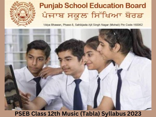 पंजाब बोर्ड कक्षा 12वीं म्यूजिक (तबला) सिलेबस 2023, पीडीएफ डाउनलोड करें पंजाब बोर्ड कक्षा 12वीं म्यूजिक (तबला) सिलेबस 2023, पीडीएफ डाउनलोड करें