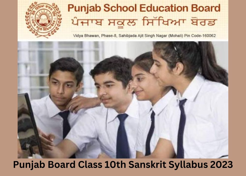 पंजाब बोर्ड कक्षा 10वीं संस्कृत सिलेबस 2023, पीडीएफ डाउनलोड करें पंजाब बोर्ड कक्षा 10वीं संस्कृत सिलेबस 2023, पीडीएफ डाउनलोड करें