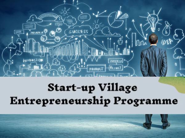 Start-up विलेज एंटरप्रेन्योरशिप प्रोग्राम (SVEP) के फायदे Start-up विलेज एंटरप्रेन्योरशिप प्रोग्राम (SVEP) के फायदे