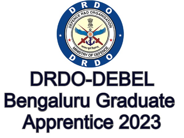 इंजीनियरिंग के छात्रों के लिए DRDO ने निकाली DEBEL बैंगलुरु ग्रेजुएट अपरेंटिसशिप 2023 इंजीनियरिंग के छात्रों के लिए DRDO ने निकाली DEBEL बैंगलुरु ग्रेजुएट अपरेंटिसशिप 2023