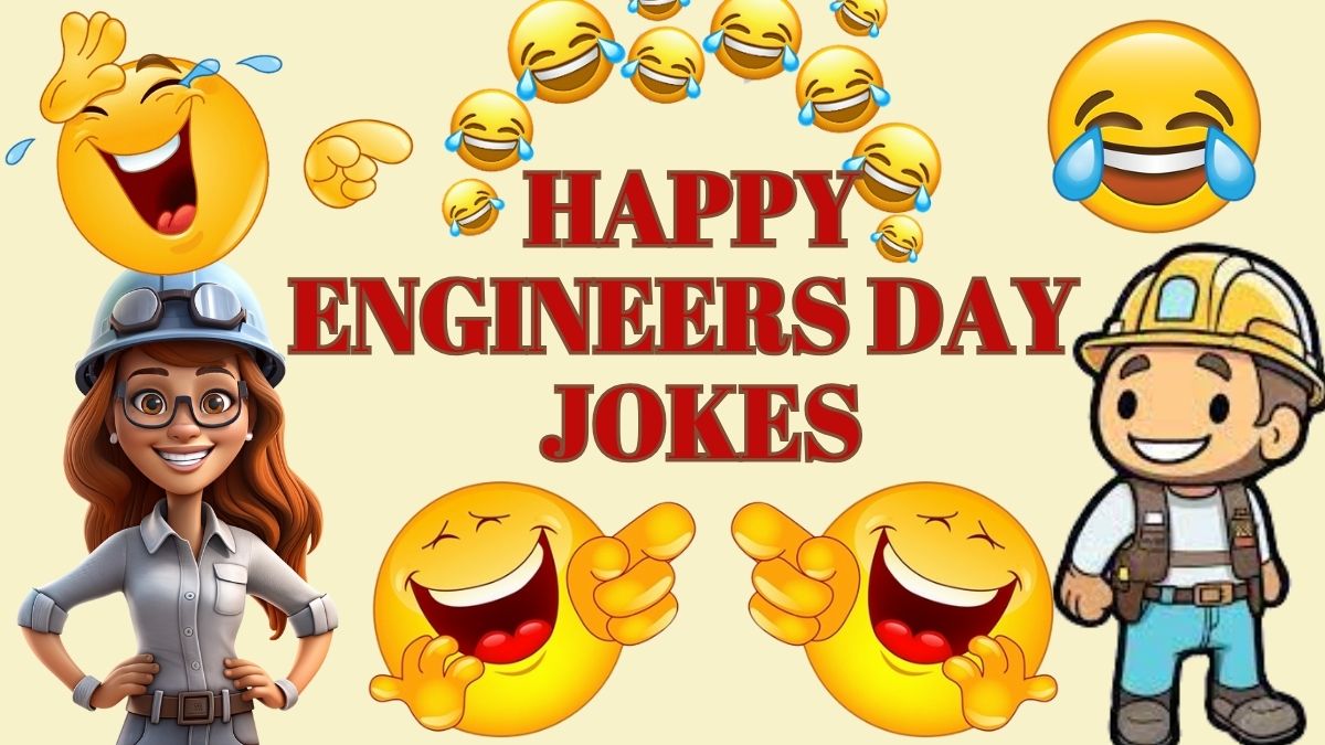 Engineers Day Joke 2023 इंजीनियर्स डे पर पढ़े लोटपोट कर देने वाले ये