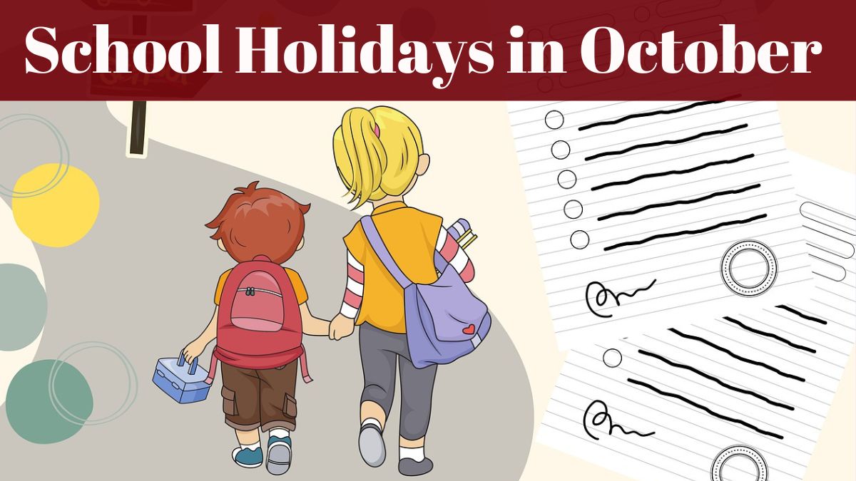School Holidays in October अक्टूबर में होगी 14 दिनों की छुट्टियां
